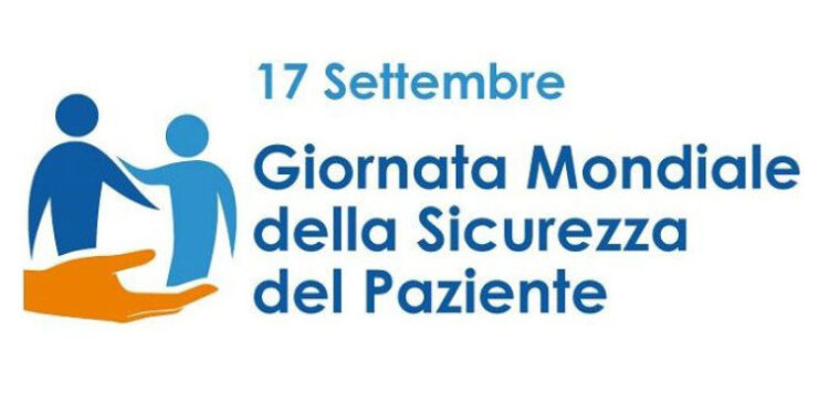 Il 17 settembre si celebra la Giornata Mondiale della Sicurezza delle Cure e del Paziente.
