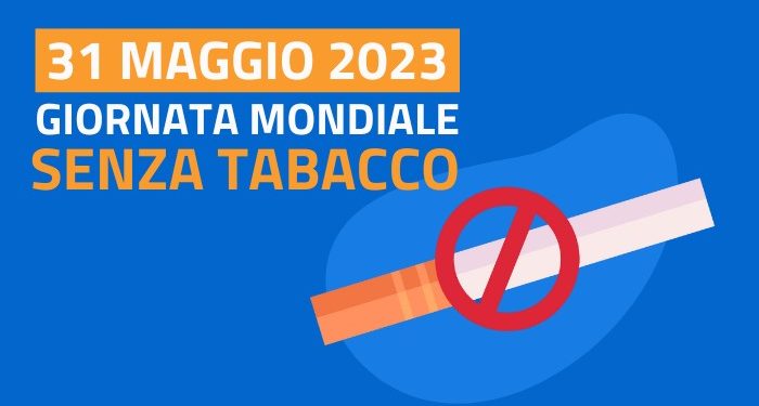 31 maggio 2024, Giornata mondiale senza tabacco