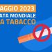31 maggio 2024, Giornata mondiale senza tabacco