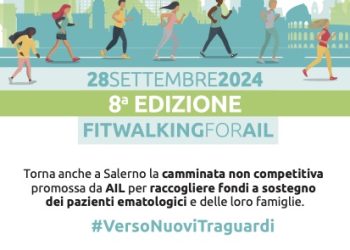 RITORNA ANCHE A SALERNO LA FITWALKING FOR AIL.