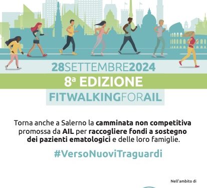 RITORNA ANCHE A SALERNO LA FITWALKING FOR AIL.