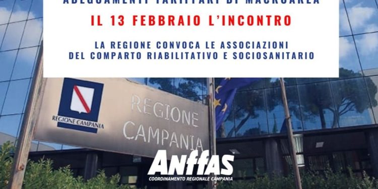 ADEGUAMENTI TARIFFARI DI MACROAREA. IL 13 FEBBRAIO L’INCONTRO. LA REGIONE CAMPANIA CONVOCA LE ASSOCIAZIONI DEL COMPARTO RIABILITATIVO E SOCIOSANITARIO