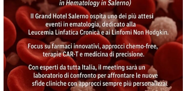 Leucemia linfatica cronica e linfomi non Hodgkin. Al Grand Hotel Salerno esperti a confronto