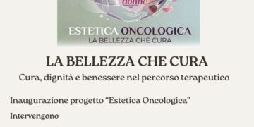 ESTETICA ONCOLOGICA AL RUGGI’ DI SALERNO